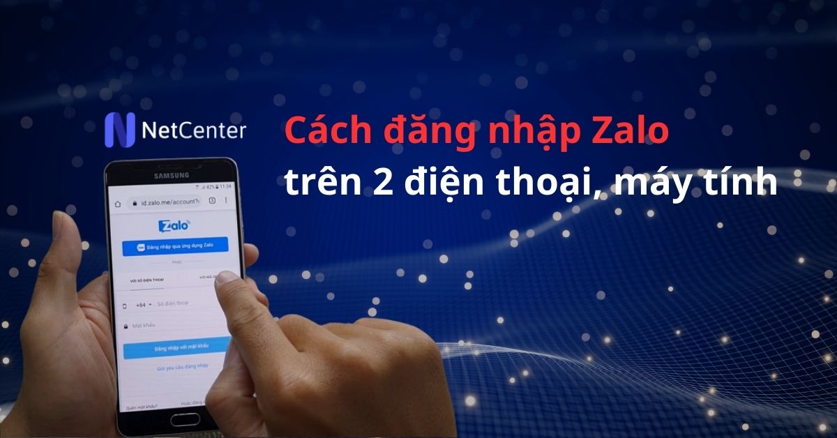 Cách đăng nhập Zalo trên 2 điện thoại, máy tính